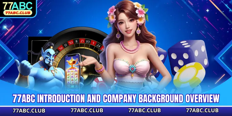 77ABC introduction and company background overview