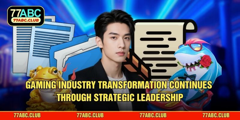 Gaming industry transformation continues through strategic leadership