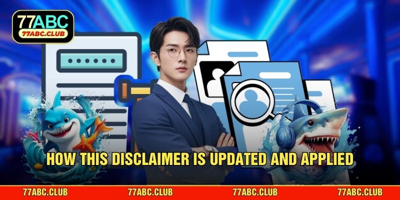 How this Disclaimer is updated and applied