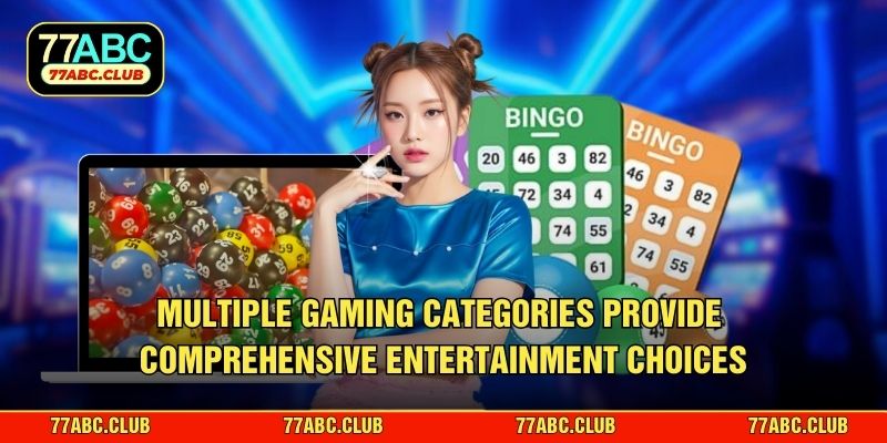 Multiple gaming categories provide comprehensive entertainment choices