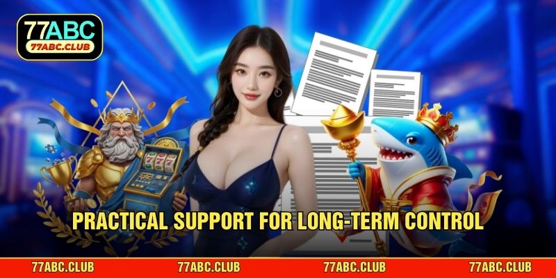 Practical support for long-term control