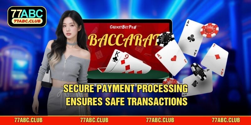 Secure payment processing ensures safe transactions