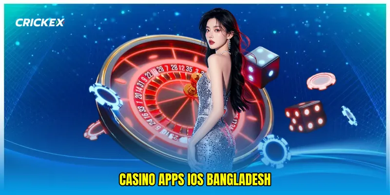 casino apps iOS Bangladesh