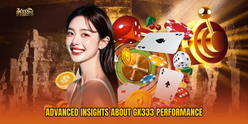 Advanced Insights About GK333 Performance