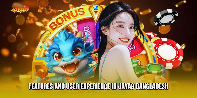 Features and User Experience in Jaya9 Bangladesh